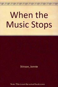 When the Music Stops