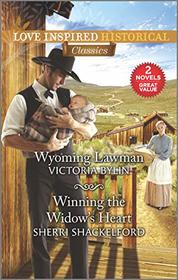Wyoming Lawman / Winning the Widow's Heart (Love Inspired Classics)