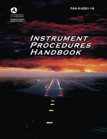 Instrument Procedures Handbook (FAA-H-8261-1A)