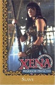Xena Warrior Princess: Slave