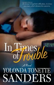 In Times of Trouble: A Novel