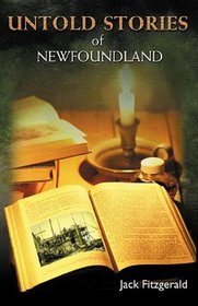 Untold Stories: Mysteries of Newfoundland and Labrador