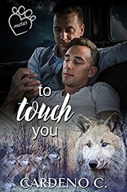 To Touch You (Mates, Bk 4)