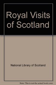 Royal visits to Scotland