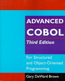 Advanced COBOL for Structured and Object-Oriented Programming, 3rdEdition
