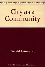 CITY AS COMMUNITY (Problems of American Society)