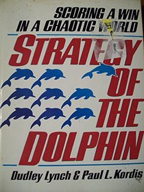 The Strategy of the Dolphin: Scoring a Win in a Chaotic World
