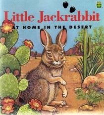 Little Jackrabbit: At Home in the Desert