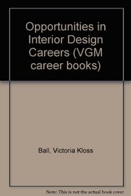 Opportunities in Interior Design Careers (VGM career books)