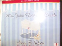Miss Julia Rocks the Cradle (Audio CD) (Unabridged)