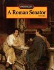 The Working Life - A Roman Senator (The Working Life)