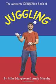 The Awesome Companion Book of Juggling