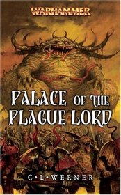 Palace of the Plague Lord (Warhammer Novels)