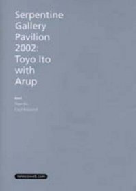 Serpentine Gallery Pavilion 2002: Toyo Ito with ARUP