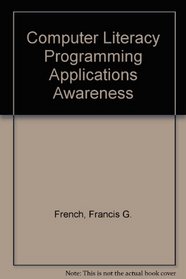 Computer Literacy Programming Applications Awareness