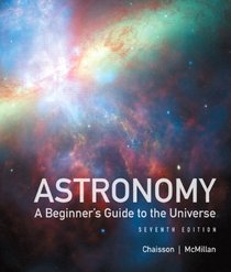 Astronomy: A Beginner's Guide to the Universe with MasteringAstronomy (7th Edition)