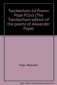 Twickenham Ed Poems Pope Pt2v3