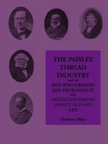The Paisley Thread Industry (Paisley Collection)