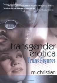 Transgender Erotica: Trans Figures