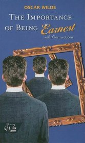 The Importance of Being Earnest: With Connections (Hrw Library)