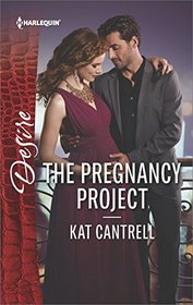 The Pregnancy Project (Love and Lipstick, Bk 3) (Harlequin Desire, No 2488)