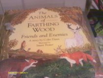 Friends and Enemies (Animals of Farthing Wood)