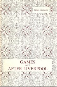Games: And, After Liverpool (French's Acting Edition)