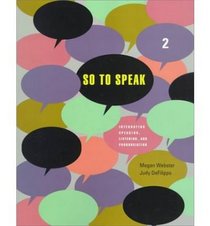 So to Speak 2: Integrating Speaking, Listening and Pronunciation