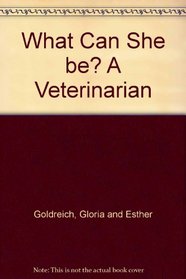 What Can She Be? a Veterinarian