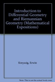 Introduction to Differential Geometry and Riemannian Geometry (Mathematical Expositions)