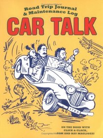 Car Talk Road Trip Journal and Maintenance Log (Journal)