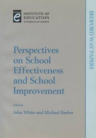 Perspectives on School Effectiveness and School Improvement (Bedford Way Papers)