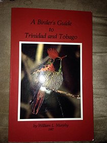 A Birder's Guide to Trinidad and Tobago