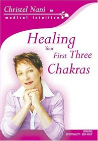 Healing Your First Three Chakras