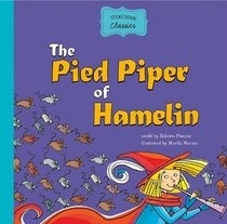 The Pied Piper of Hamelin (Storybook Classics)