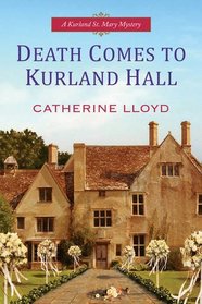 Death Comes to Kurland Hall (Kurland St. Mary, Bk 3)