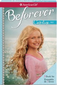 Caroline 3-Book Boxed Set (American Girl, Beforever: Caroline)