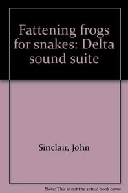 Fattening frogs for snakes: Delta sound suite