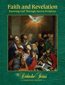 Faith and Revelation: Knowing God Through Sacred Scripture