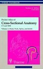Pocket Atlas of Sectional Anatomy: Head, Neck, Spine and Joints v. 1 (Thieme flexibook)
