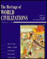 The Heritage of World Civilizations: Vol B: From 1300 Through the French Revolution