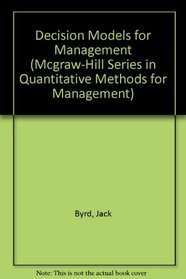 Decision Models for Management (Mcgraw-Hill Series in Quantitative Methods for Management)