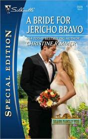 A Bride for Jericho Bravo (Bravo Family Ties, Bk 28) (Silhouette Special Edition, No 2029)