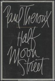 Half Moon Street: Two Short Novels