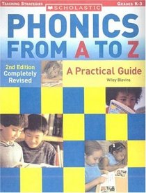 Phonics from A to Z  (2nd Edition) (Scholastic Teaching Strategies)