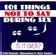 101 Things Not to Say During Sex