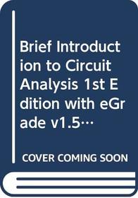 Brief Introduction to Circuit Analysis (Wiley Plus Products)