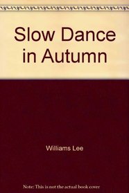 Slow Dance in Autumn