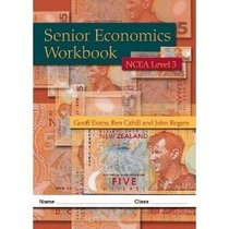 Senior Economics Workbook: NCEA Level 3