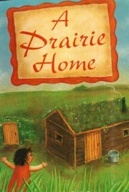 A prairie home (Leveled readers)